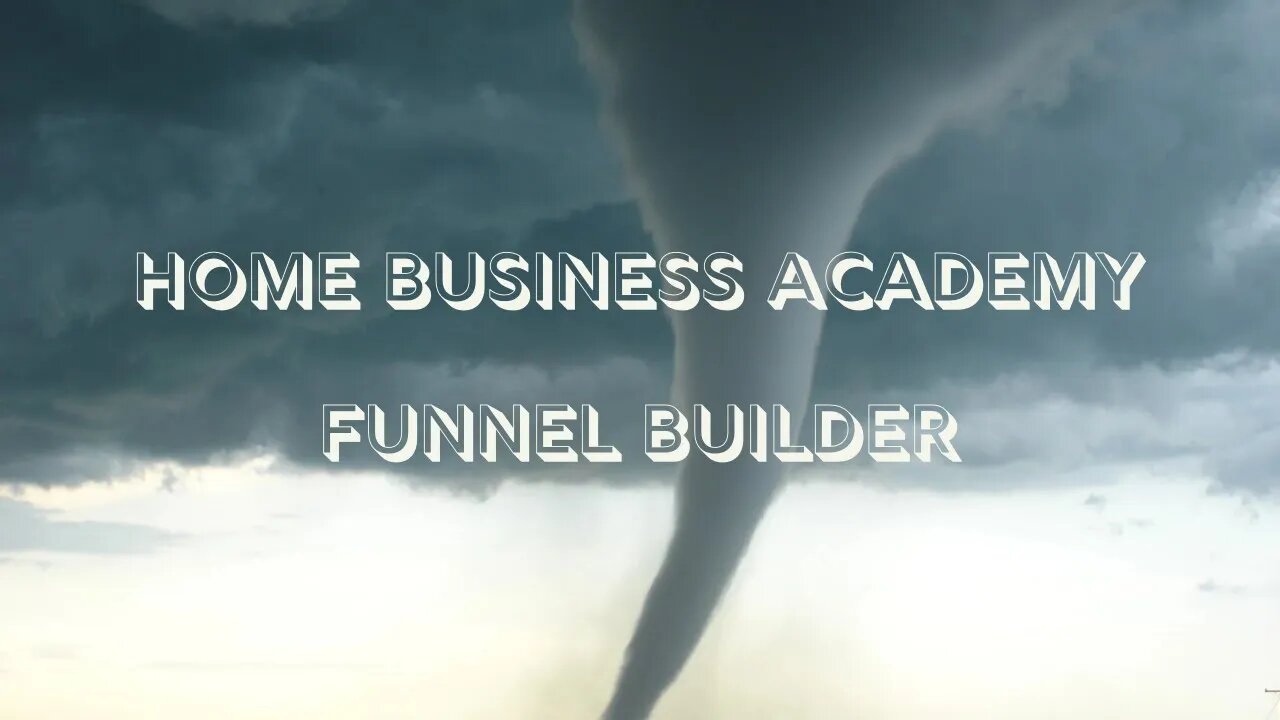 Get Access to Our Home Business Academy Funnel Builder NOW!