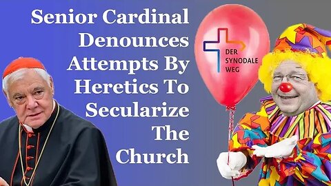 Senior Cardinal Denounces Attempts By Heretics To Secularize The Church