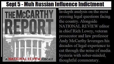 McCarthy Report 270 Sheer Gaslighting- New Russian Influence Indictment & the Old one-Laughs at both