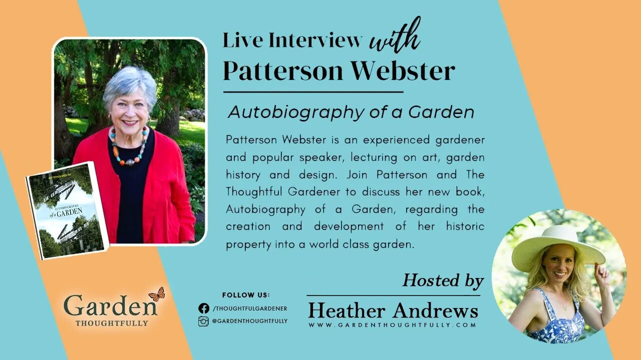 Live Interview with Patterson Webster | Autobiography of a Garden