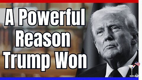 Thanksgiving Encore: Why Trump Won and Kamala Lost