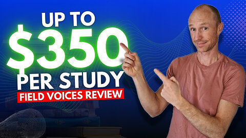 Earn $100-$350 Per Study - Field Voices Review (Pros & Cons Revealed)