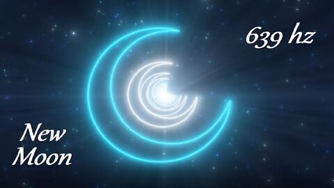 Attract Love with New Moon Energy and 639 hz Frequency of the Heart | Meditate | Relax | Heal