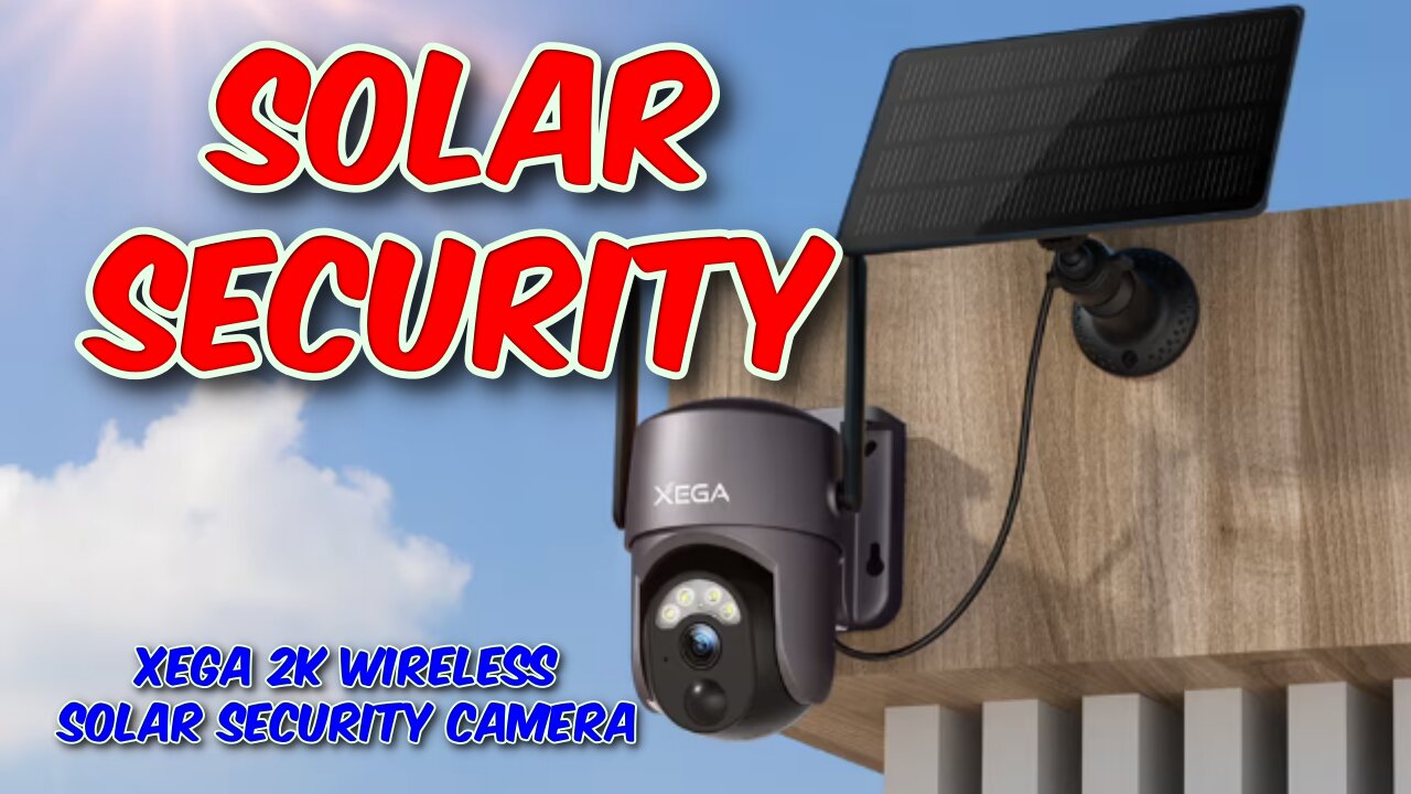 Xega 2K Wireless Solar Security Camera Review