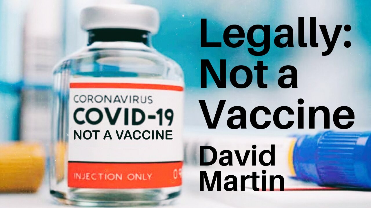 This is NOT a vaccine David Martin explains it simply