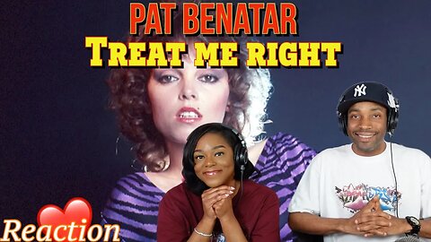 First Time Hearing Pat Benatar - “Treat Me Right” Reaction | Asia and BJ