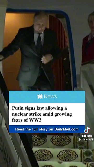Putin Just Made His Move: Nuclear Strike Law Signed