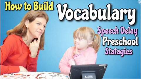 Building Vocabulary || Special Education Teaching Strategies || Delayed Speech in Preschool