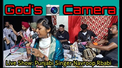 ਰੱਬ ਦਾ ਕੈਮਰਾ// ਲਾਈਵ ਨਵਰੂਪ ਰਬਾਬੀ // God's Camera (Devotional Program )Navroop Rababi & Party