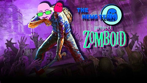 New's Team-"Zomboid Apocalypse"