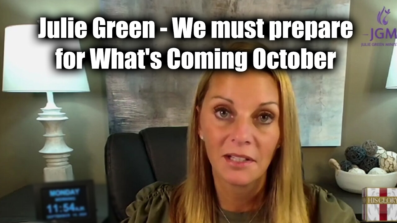 Julie Green - We must prepare for What's Coming October