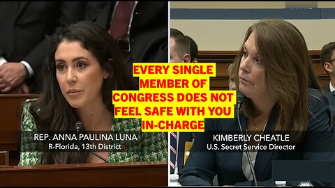 Rep. Anna Paulina Luna (R-FL): Every Single Member of Congress Does Not Feel Safe With You In-Charge