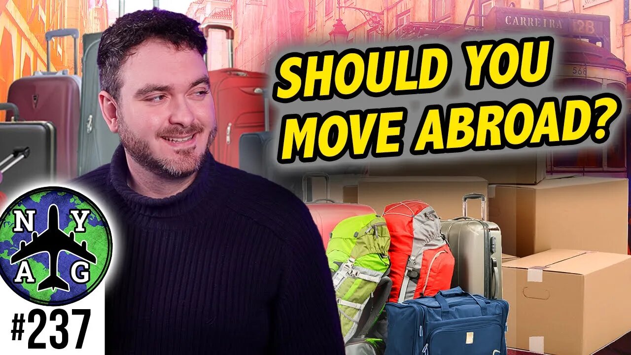 Should You Move Abroad To Another Country - 8 Things to Think About