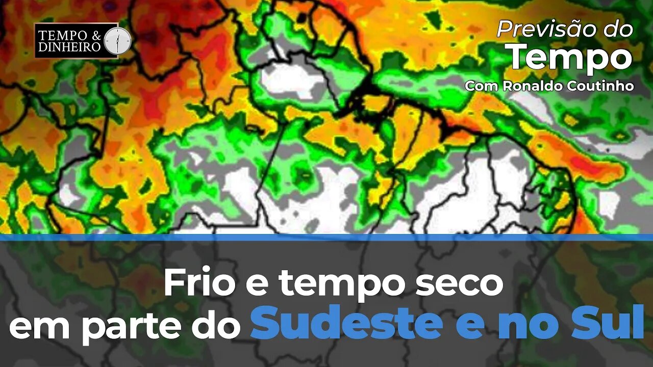 Frio e tempo seco em parte do Sudeste e no Sul . Temperaturas mais altas no centro-norte .