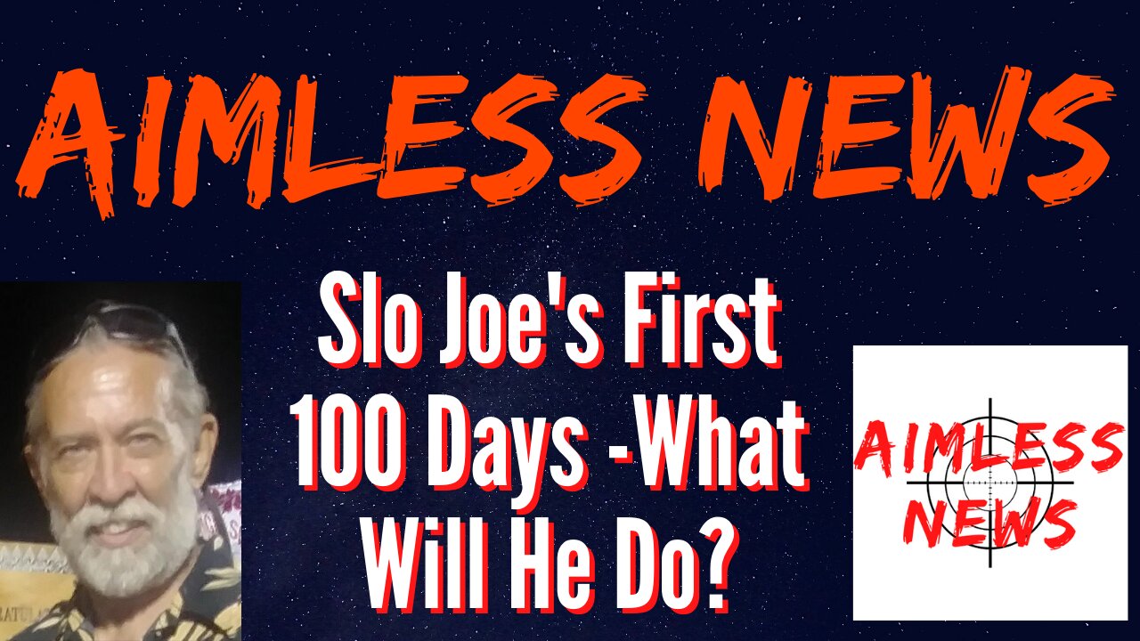 Slo Joe And His First 100 Days