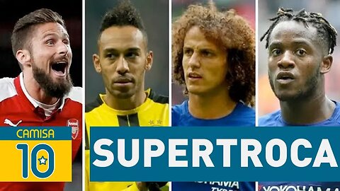 SUPERTROCA entre 3 times pode tirar DAVID LUIZ do CHELSEA!