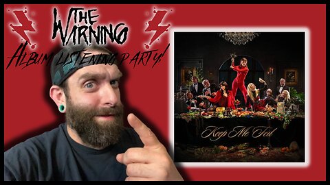 The Warning "Keep Me Fed" Album Listening Party!