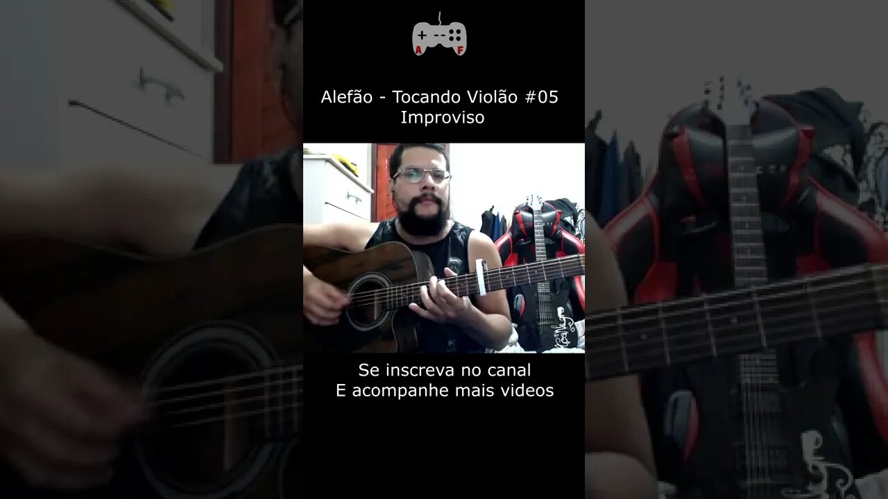 Alefão - Tocando Violão #05 | Improvisando no #shorts