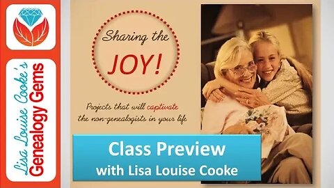 Premium Class Preview: Sharing the Joy of Genealogy in Inspiring Ways