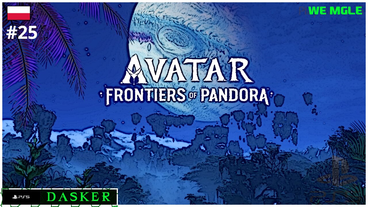 Avatar Frontiers of Pandora PL [#25] | WE MGLE