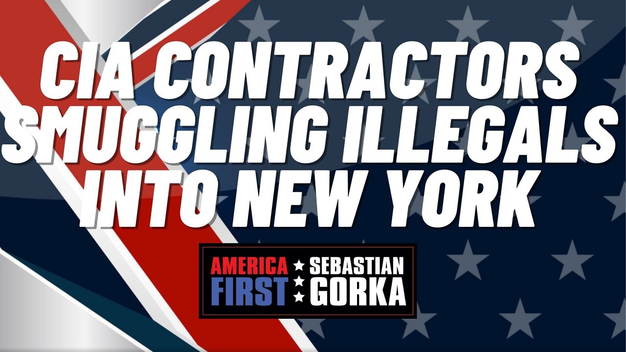 CIA Contractors Smuggling Illegals into New York. Sebastian Gorka on AMERICA First