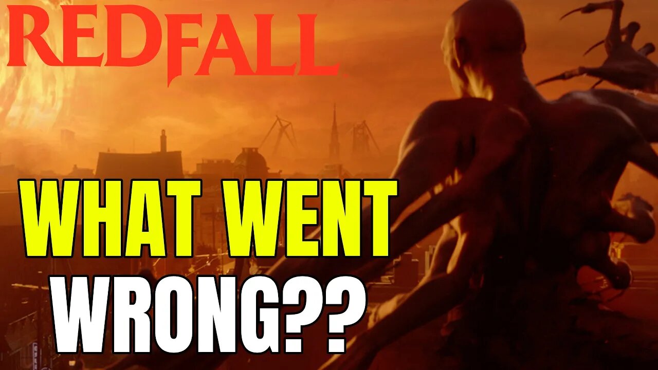 Let's Talk About The Downfall Of Redfall