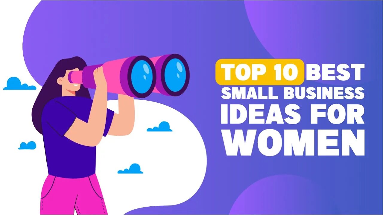 Top 10 Best Small Business Ideas for Women