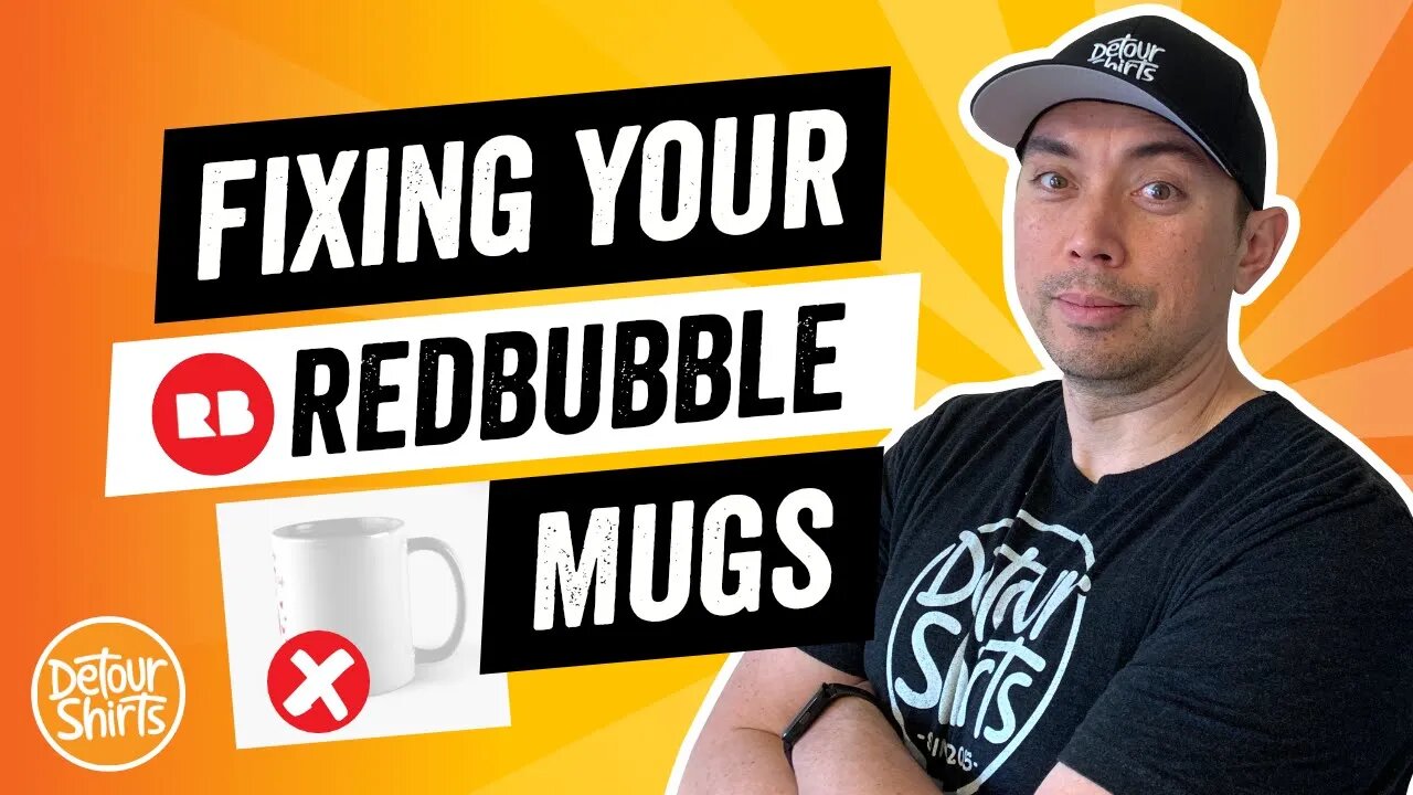 Fix Your RedBubble Mugs - How to increase your sales & views with your print on demand mug designs.