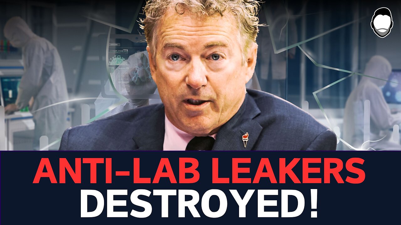 Rand Paul RIPS Anti-Lab Leak "Experts" for Burying Truth