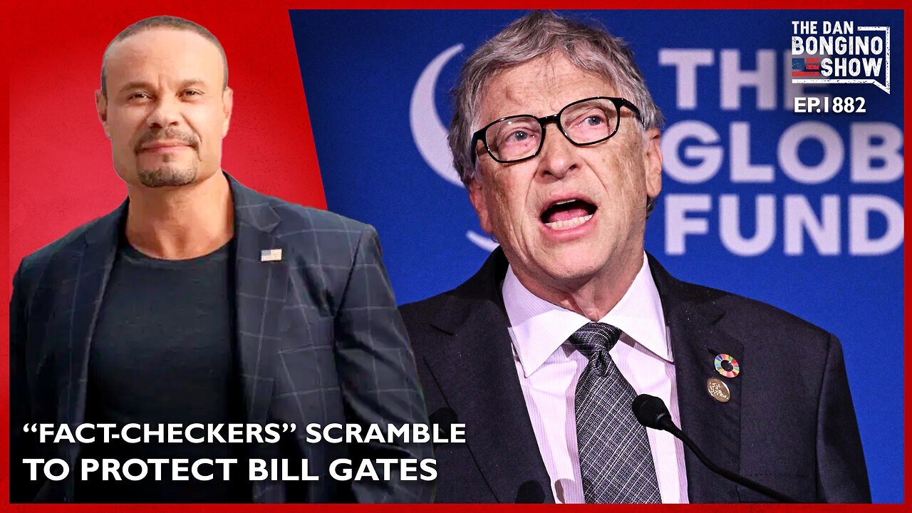 “Fact-Checkers” Scramble To Protect Bill Gates (Ep. 1882) - 08/24/2024