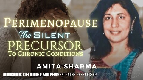 Perimenopause: Silent Precursor to Chronic Conditions