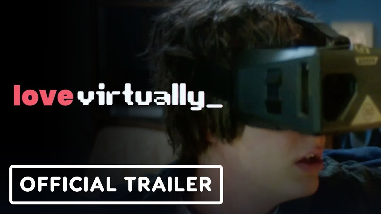 Love Virtually - Official Trailer