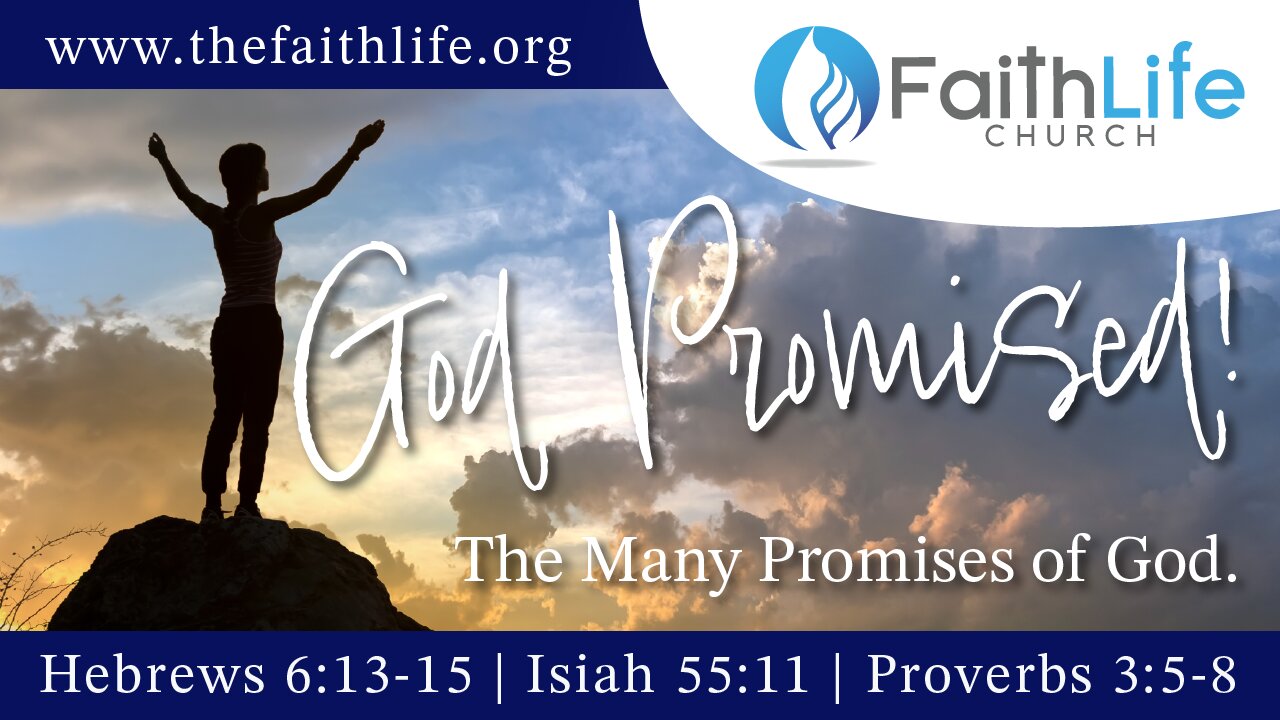 God Promised! The Many Promises of God.