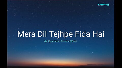 MERA DIL TEJHPE FIDA HAI