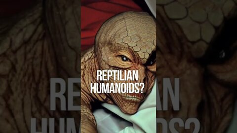 Reptilian Humanoids? #shorts