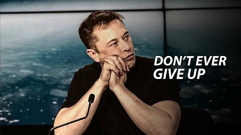 AGAINST ALL ODDS - Elon Musk (Motivational Video)