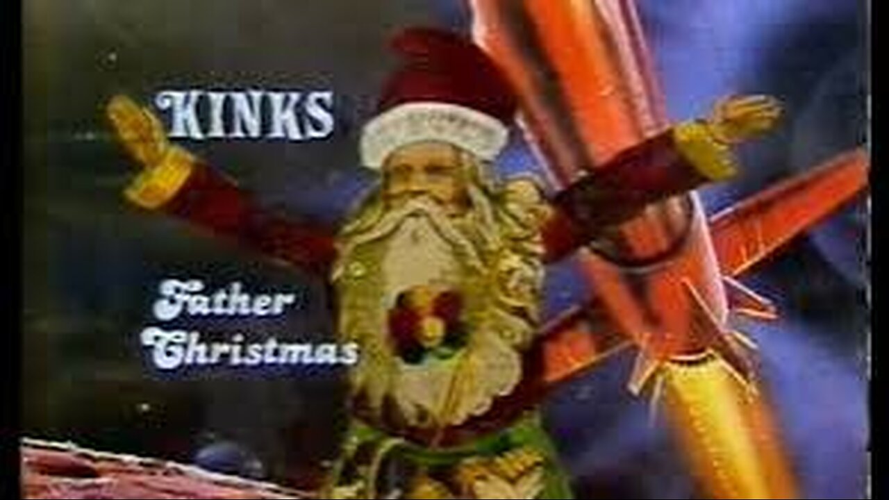 The Kinks - Father Christmas (Official HD Video)