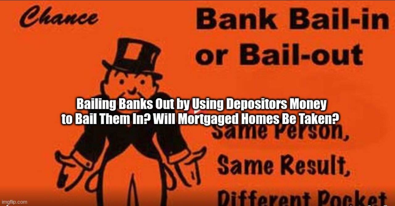 Bailing Banks Out by Using Depositors Money to Bail Them In? Will Mortgaged Homes Be Taken?