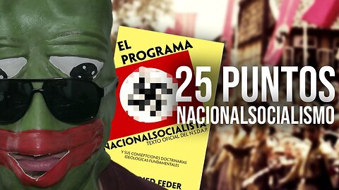 Los 25 PUNTOS del PARTIDO Nacional Socialista | 2 Parte