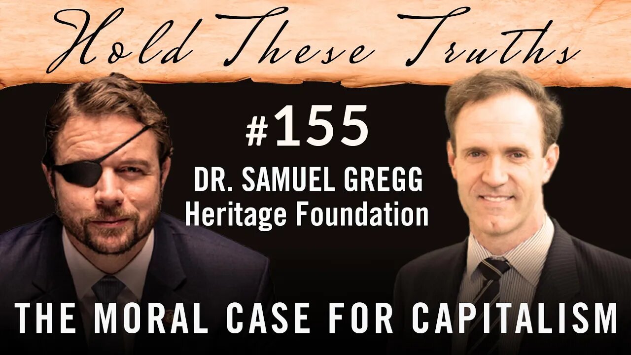 The Moral Case for Capitalism | Dr. Samuel Gregg