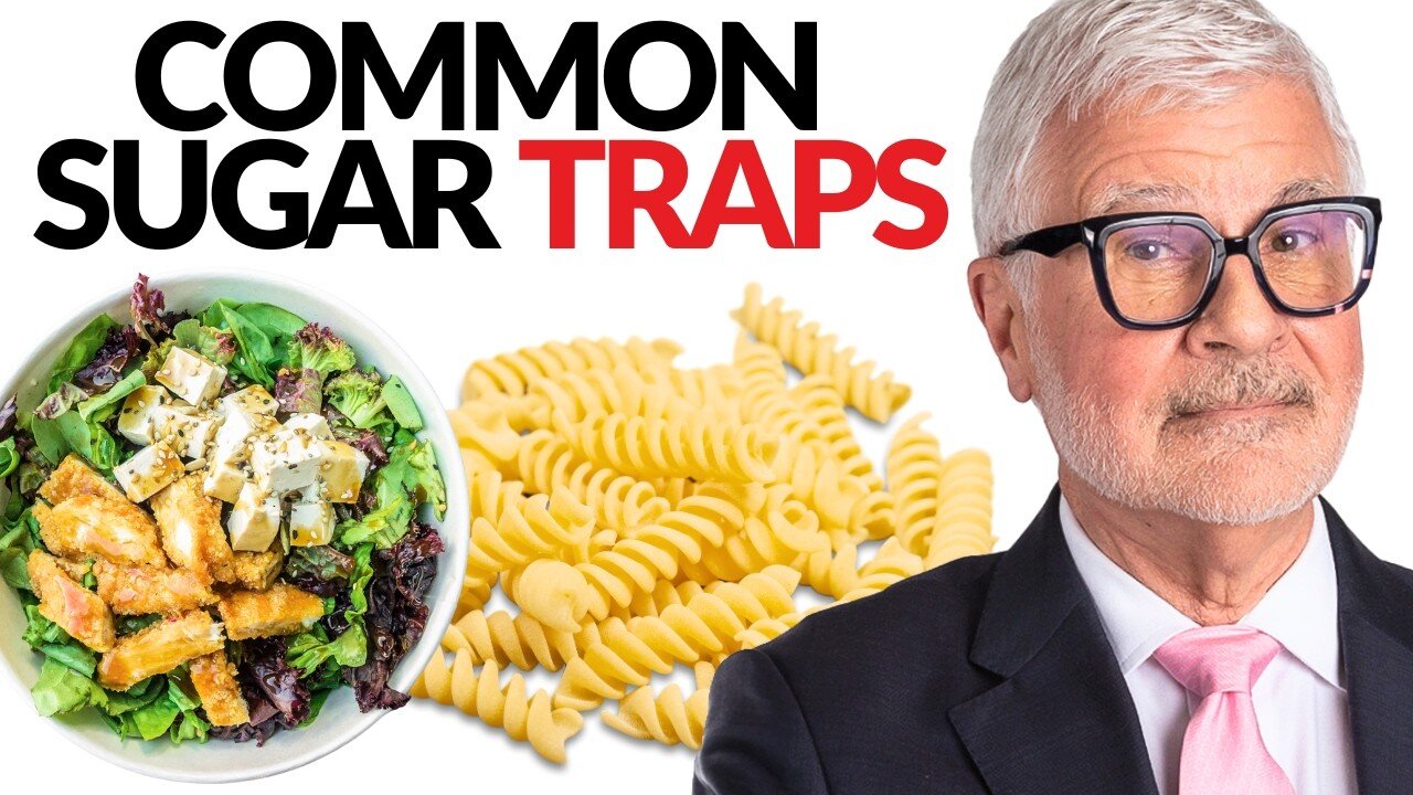 Avoid these sugar TRAPS! | Dr. Steven Gundry