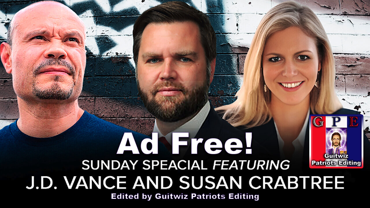 Dan Bongino-8.2.24-SUNDAY SPECIAL with J.D. Vance and Susan Crabtree-Ad Free!