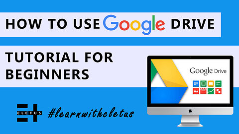 How to use Google Drive For Beginners