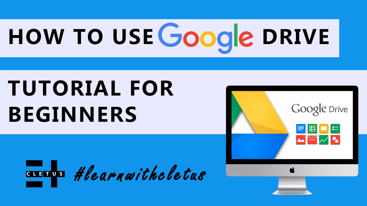 How to use Google Drive For Beginners