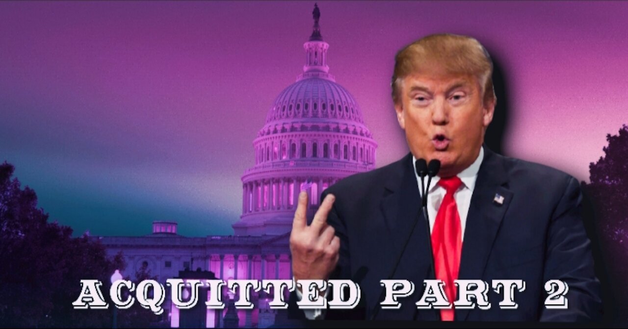 Coming Soon: Acquitted Part II