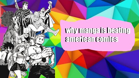 why manga is kicking comics ass