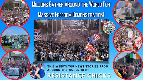 Millions Gather In World Wide Freedom Demonstration! This Week's TOP World News 7/25/21
