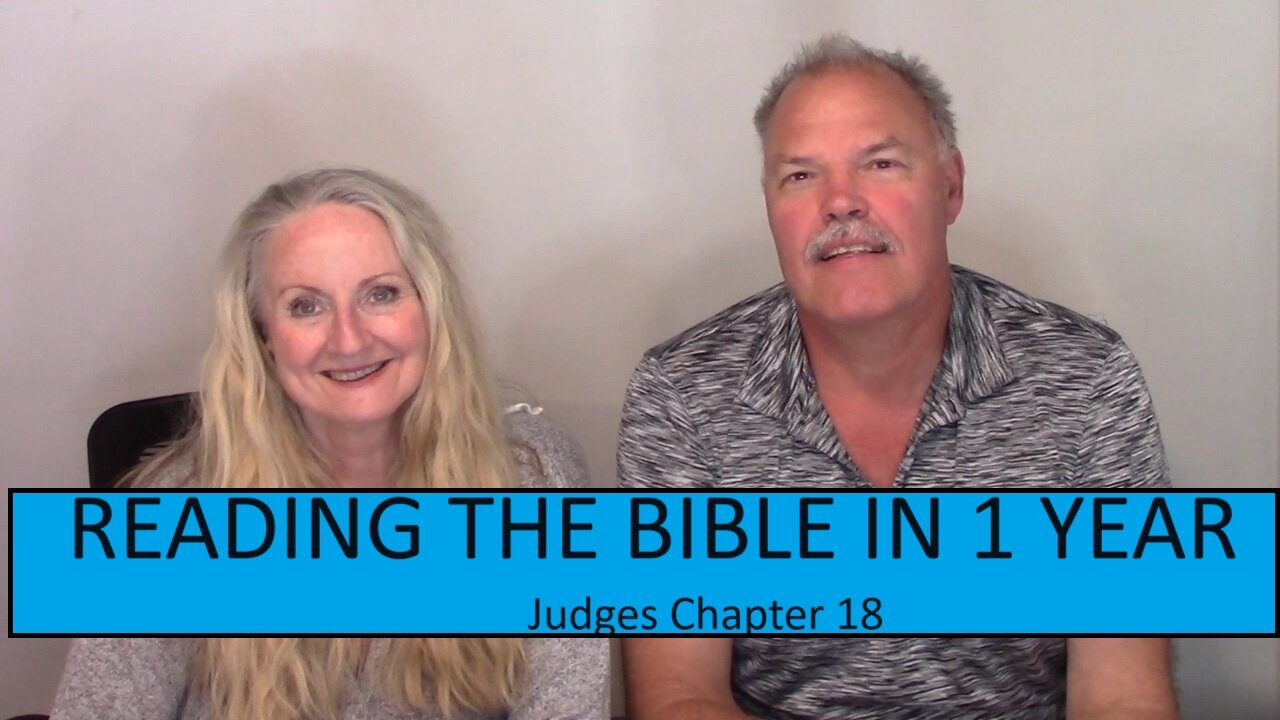 READING THE BIBLE IN 1 YEAR-Judges Chapter 18