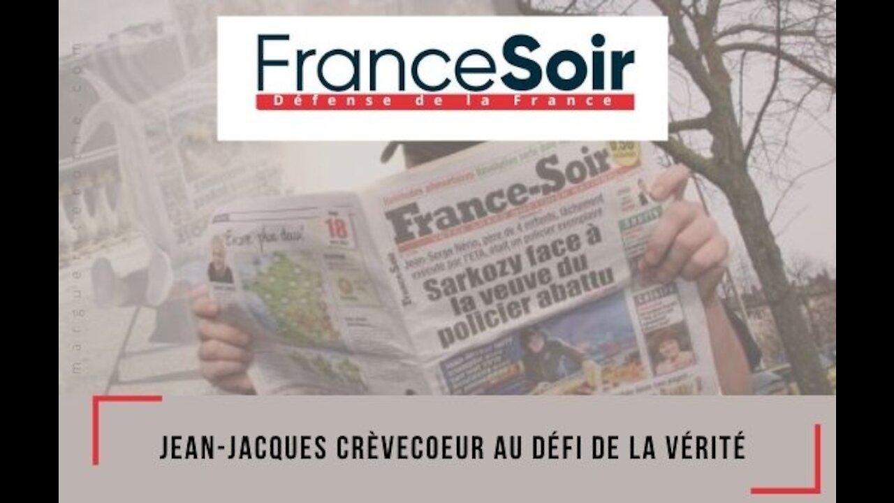 FRANCE-SOIR | Jean-Jacques Crèvecoeur au défi de la vérité