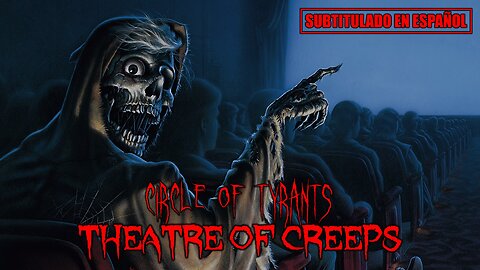 Circle of Tyrants - Theatre of Creeps | (Subtitulado en español) (Prod. por Necro)